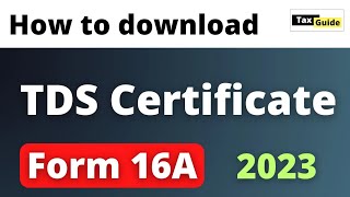 How to download TDS certificate Form 16A from TRACES portal | Download Form 16A TDS certificate 2023