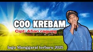Download lagu COO KREBAM // CIPTA : AFIAN RAGUNG// LAGU MANGGARAI TERBARU 2025 mp3 Download lagu COO KREBAM // CIPTA : AFIAN RAGUNG// LAGU MANGGARAI TERBARU 2025 mp3