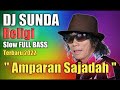 Dj Darso AMPARAN SAJADAH Religi sunda slow full bass terbaru 2022
