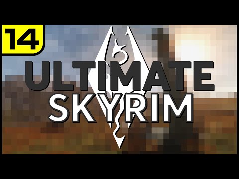 [14] Ultimate Skyrim 4.0 - Full Playthrough