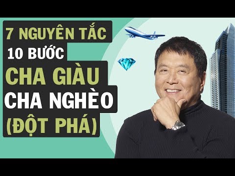 Cha Giàu Cha Nghèo - 7 Nguyên Tắc Dạy Con Làm Giàu (Đột Phá) | VNINVESTOR