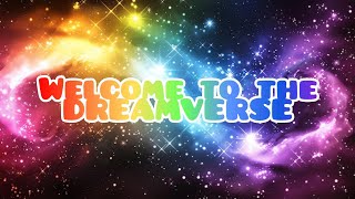 The Adventures of Dream World: Welcome to the Dreamverse