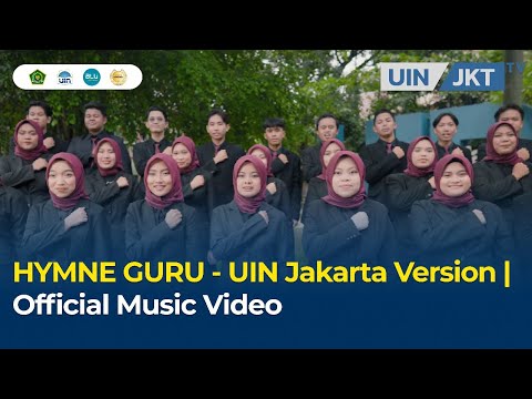HYMNE GURU - UIN Jakarta Version | Official Music Video