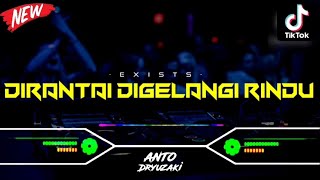 Download lagu DJ DIRANTAI DIGELANGI RINDU - EXISTS‼️ VIRAL TIKTOK || FUNKOT VERSION mp3