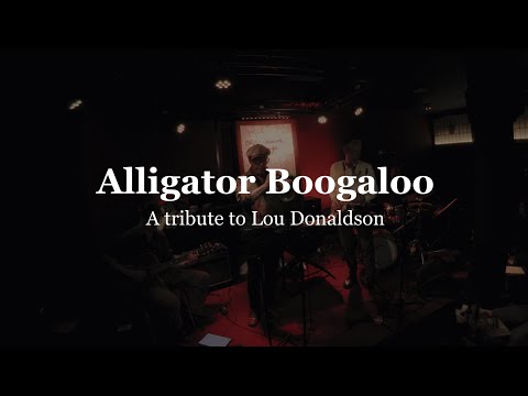 Alligator Boogaloo - A tribute to Lou Donaldson preview thumbnail