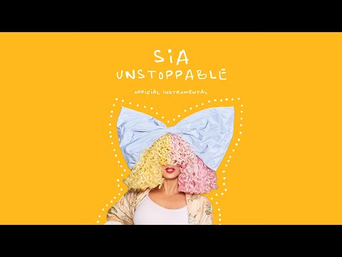 Sia - Unstoppable (Official Instrumental)