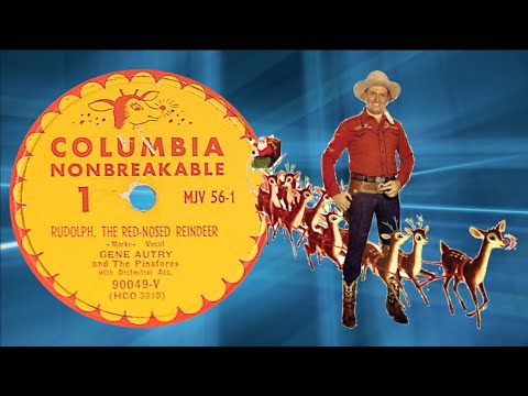 🎅 "Rudolf The Red-Nosed Reindeer” by Gene Autry and The Pinafores 1949