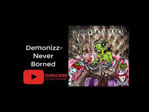 04. Demonizz- never borned