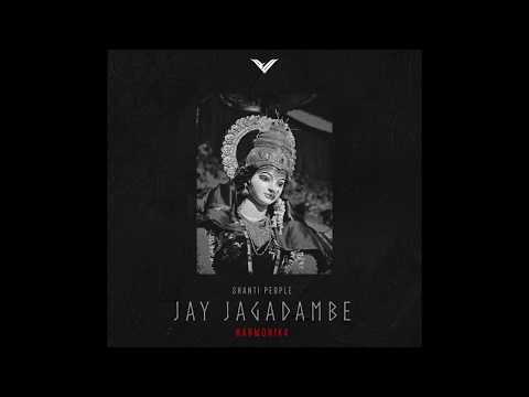 Harmonika feat. Shanti People - Jay Jagadambe (Audio Clip)