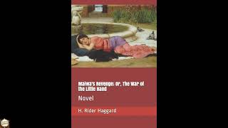 Maiwa's Revenge; Or, The War of the Little Hand: Novel