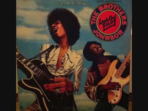 The Brothers Johnson - Get The Funk Out Ma Face (1976)