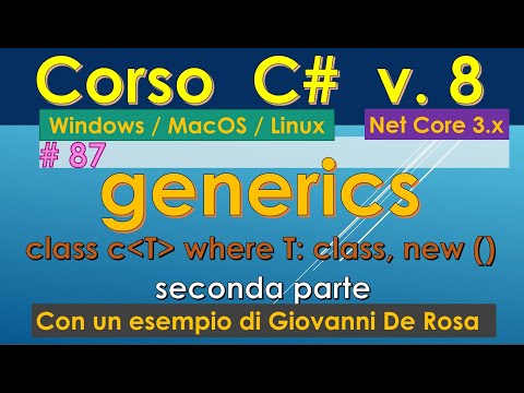 C# 8 Course (From Scratch) ITA Win/Mac/Linux - #87: Generics, Part 2