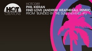 Phil Kieran - Find Love (Andrew Weatherall Remix)