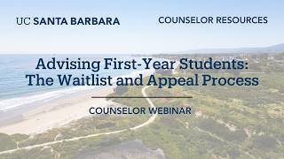 Advising First-Year Students: The Waitlist and Appeal Process