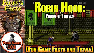 Robin Hood: Prince of Thieves NES Facts | Video Games 101
