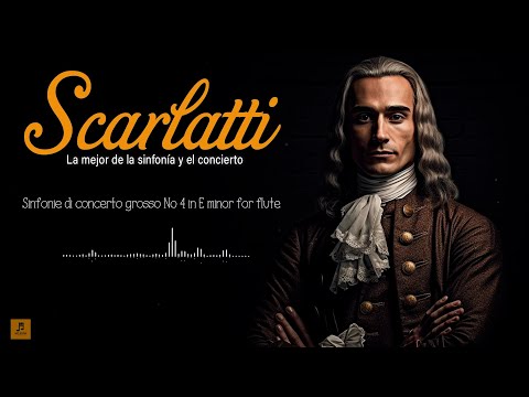 Alessandro Scarlatti: El que da vida a la música barroca