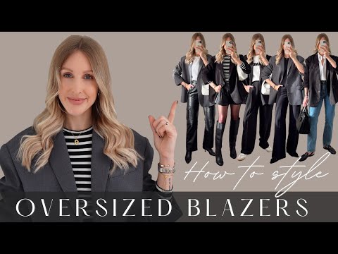OVERSIZED BLAZERS *Ultimate Guide* How to Style +...