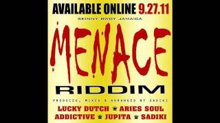 MENACE Riddim Promo Mix [OCTOBER 2011] Skinny Bwoy Jamaica