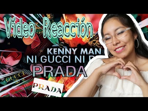 Descargar Video Reaccion A Kenny Man Ni Gucci Ni Prada