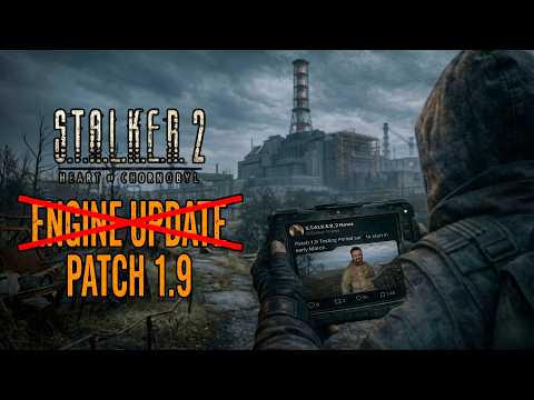 WHAT WILL BE ADDED IN PATCH 1.9 AND 2.0? NEW DETAILS ABOUT STALKER 2