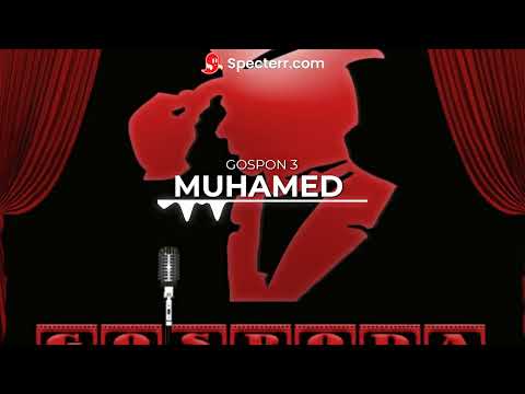 Muhamed - Gospon 3 ( prod. by Muha Beats )
