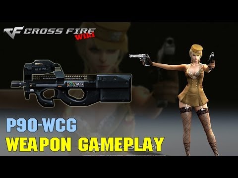 CrossFire - P90 WCG - Weapon Gameplay