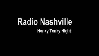 Radio Nashville - Honky Tonky Night