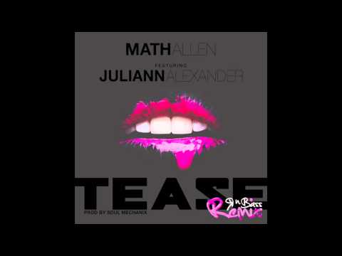 Math Allen - Tease (RnBass Remix) Feat. Juliann Alexander