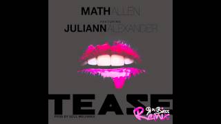 Math Allen - Tease (RnBass Remix) Feat. Juliann Alexander