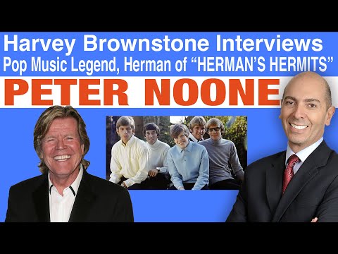 Harvey Brownstone Interviews Peter Noone, Superstar Lead Singer of British Band “Herman’s Hermits”