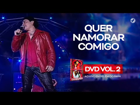 Calcinha Preta - Quer Namorar Comigo #AoVivoEmBelémDoPará DVD Vol.2