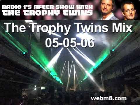 The Trophy Twins Mix - 05-05-06, Radio1