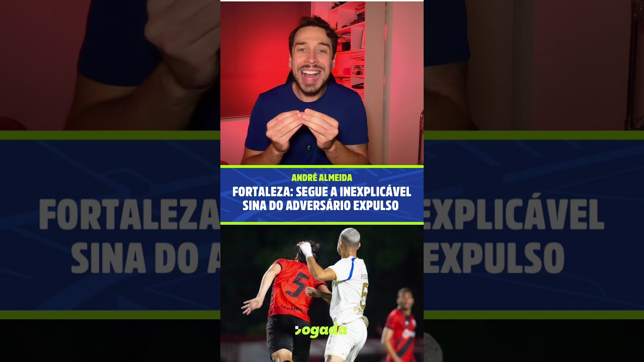 Imagem da notícia Fortaleza segue com a inexplicável sina de não vencer adversário que tem jogador expulso
