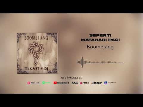 Boomerang - Seperti Matahari Pagi (Official Audio)
