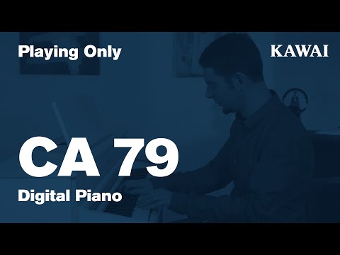KAWAI CA79 Digital Piano DEMO - Playing only
