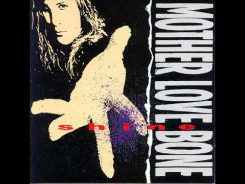 Mother Love Bone: Shine - 05 Capricorn Sister