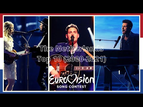 Eurovision 2000-2021 - My Top 10 Entries (The Netherlands)