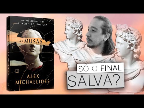 AS MUSAS: O FINAL  A MELHOR PARTE? | Mil Pginas