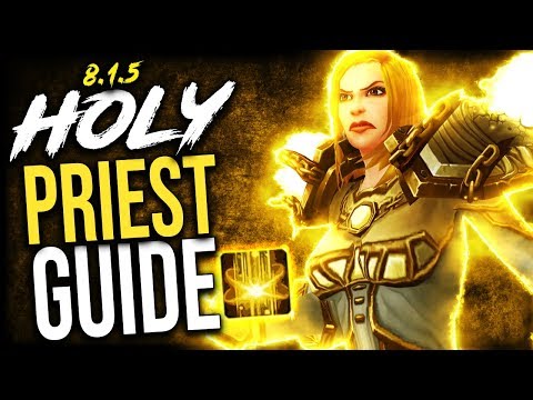 HOLY Priest GUIDE for WoW Raiding and M+ (BFA Patch 8.1.5)
