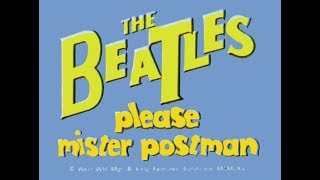 &quot;PLEASE MR. POSTMAN&quot; BEATLES CARTOON&quot;