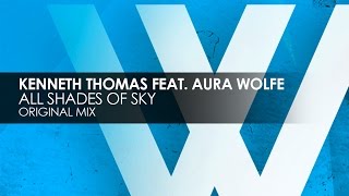 Kenneth Thomas featuring Aura Wolfe - All Shades of Sky