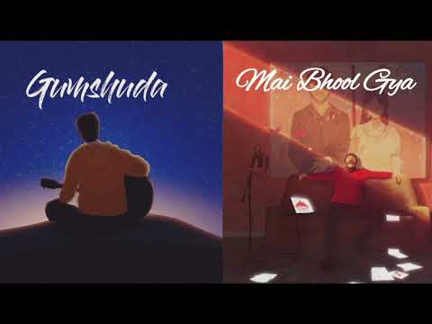 Gumshuda || Main Bhool Gaya | mushup Rap song 2024