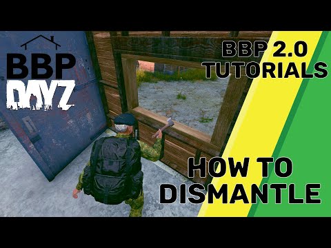 DayZ BaseBuildingPlus - Learn How To Dismantle In Just 3 Minutes!