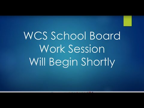 WCS Board Work Session 2022-03-10