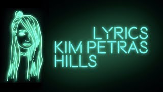 Hills (ft. Baby E) - Kim Petras | Lyric Video
