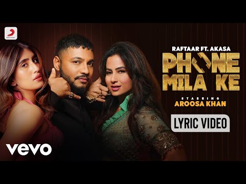 Phone Mila Ke - Official Lyric Video | @raftaarmusic | AKASA ft. Aroosa Khan