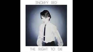 Snowy Red - Lies In Yor Eyes
