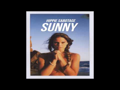 Hippie Sabotage - The Sunny Album