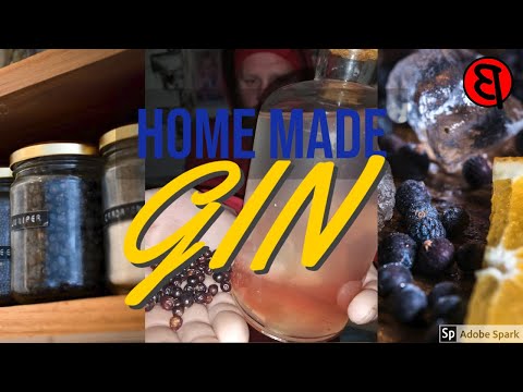 HOME MADE GIN: How to make GIN at home: How to Make GIN