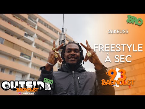 26Keuss - Freestyle à sec (prod by VHS) | Outside Bro [Bagnolet]